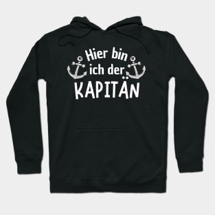 Hier bin ich der Kapitän Anker Segeln Segelboot Hoodie